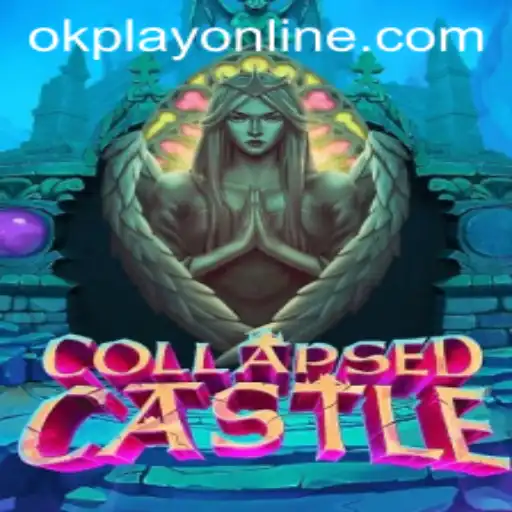 Dive into the Enchanting World of CollapsedCastle by OKPlay PH
