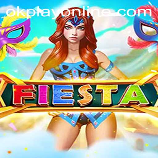 Exploring the Excitement of 'Fiesta' by OKPlay PH