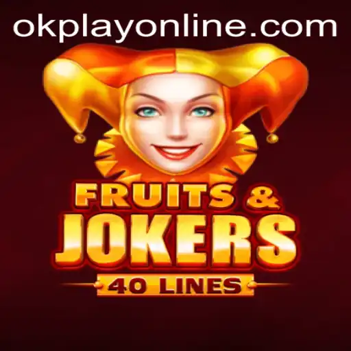 FruitsAndJokers40: An Exciting Game by OKPlay PH