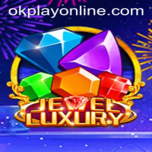 Discover the Thrilling World of JewelLuxury with OKPlay PH