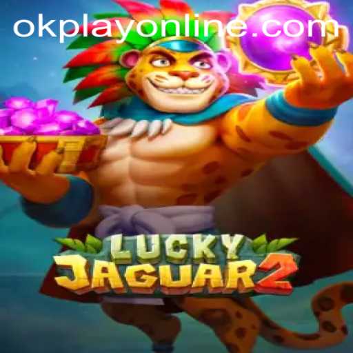 Exploring the Thrills of Luckyjaguar2 and the Buzz Around OKPlay PH