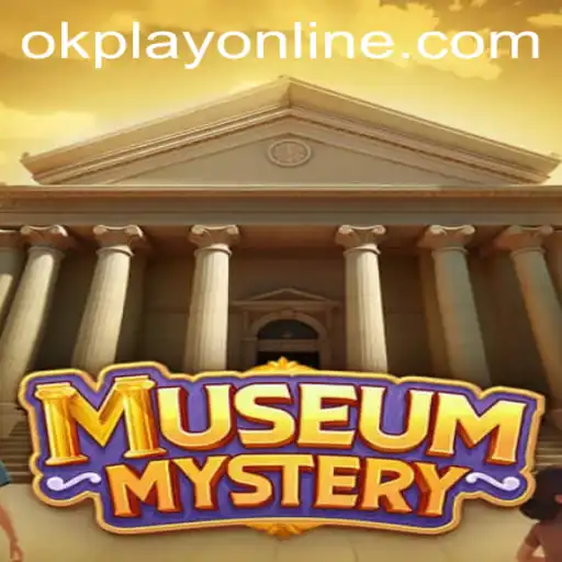 Unveiling the Thrills of MuseumMystery: A Journey with OKPlay PH