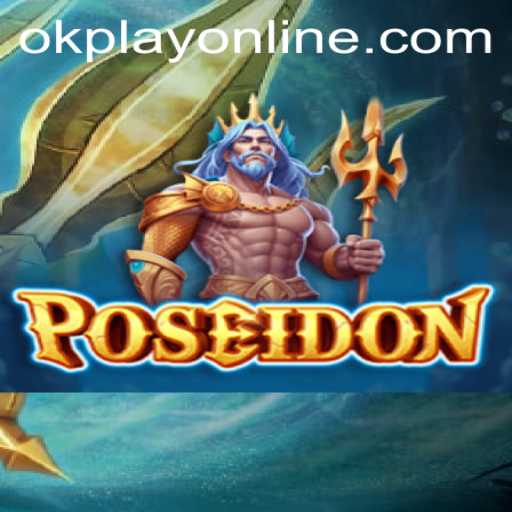 Dive into Adventure with Poseidon: A Deep Sea Challenge by OKPlay PH
