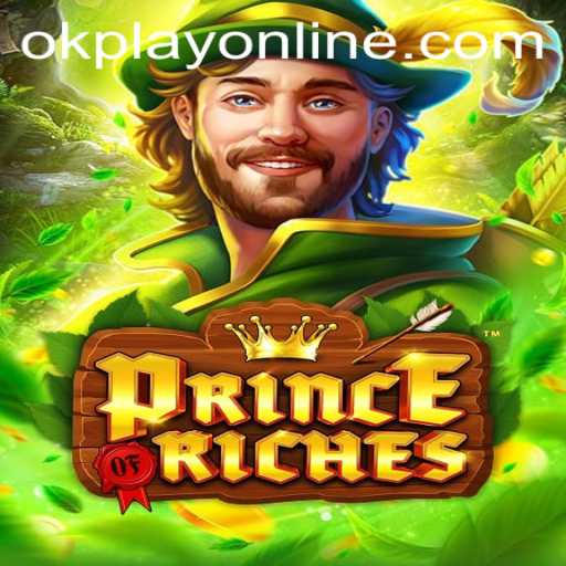 PrinceOfRiches - A Magnificent Gaming Experience by OKPlay PH