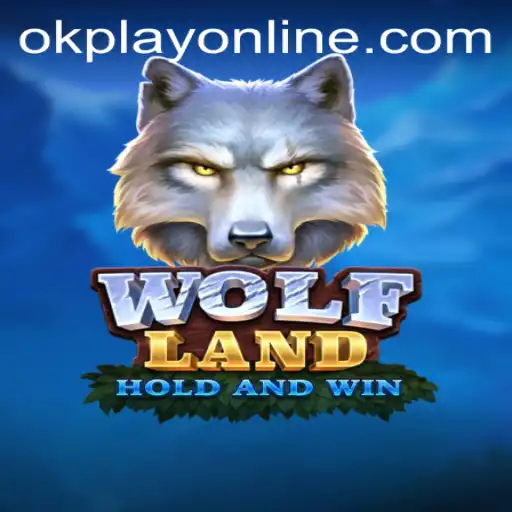 Exploring the Dynamic World of WolfLand with OKPlay PH